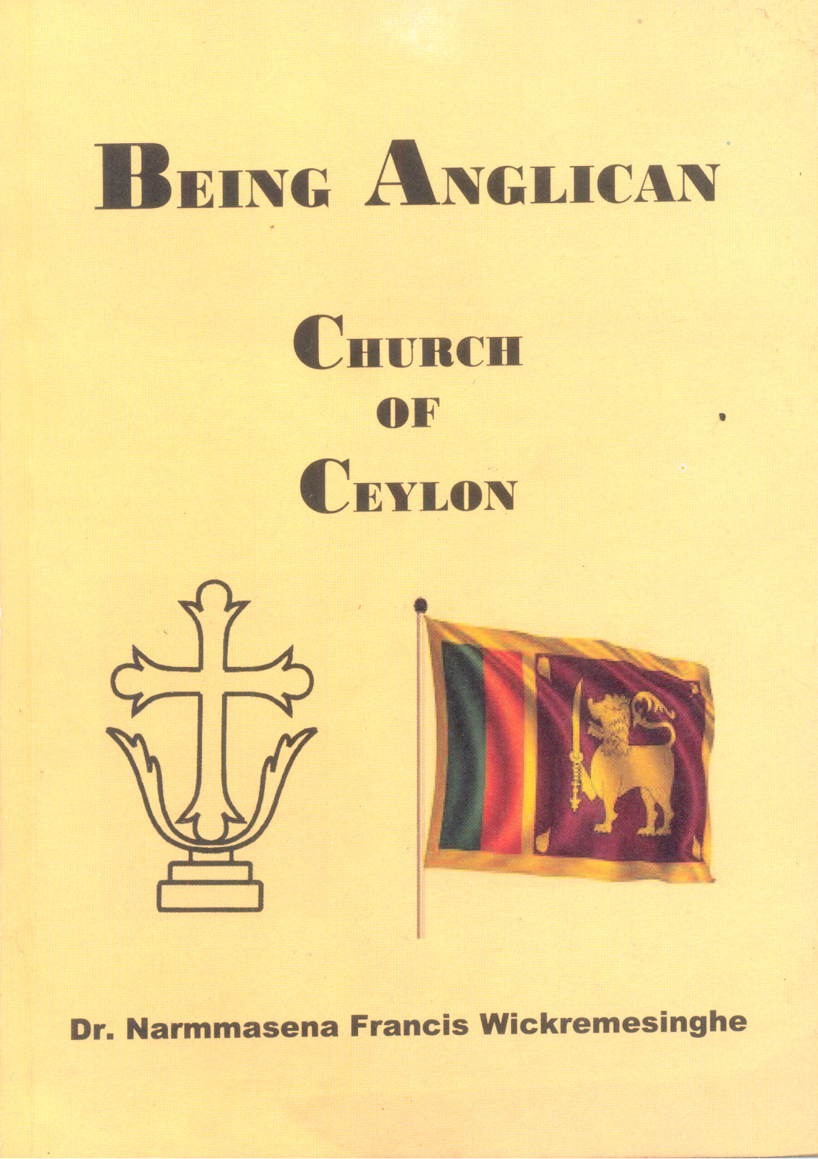 Being Anglican : Church Of Ceylon